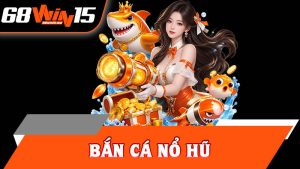 Bắn Cá Nổ Hũ